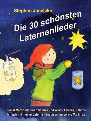 cover image of Die 30 schönsten Laternenlieder--Das Liederbuch